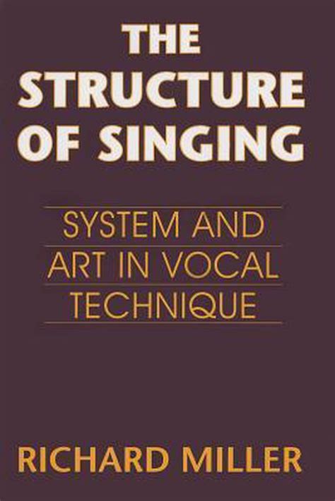 richard miller structure of singing